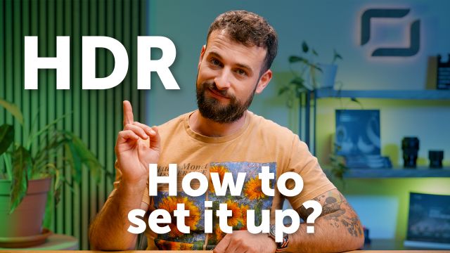 How To Set Up HDR Monitors